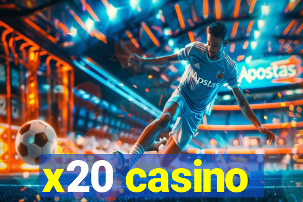 x20 casino